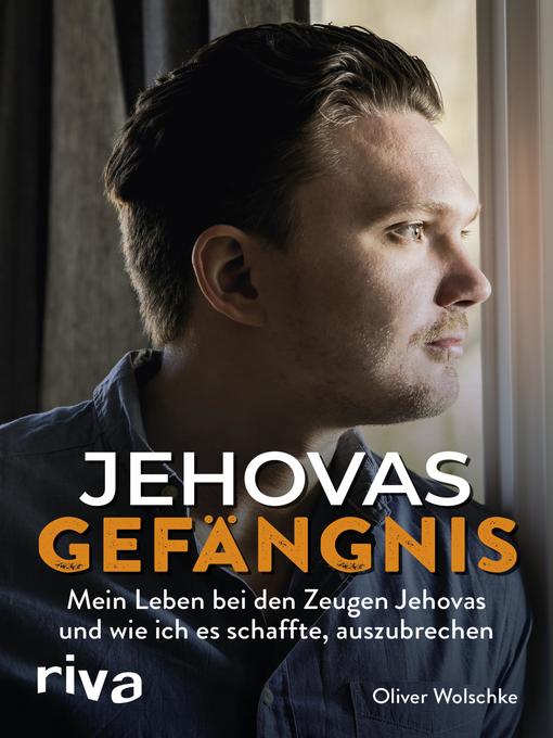Title details for Jehovas Gefängnis by Oliver Wolschke - Available
